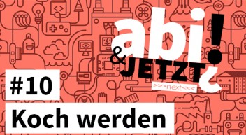 Abi & JETZT?! #10 Eine Ausbildung zum Koch machen