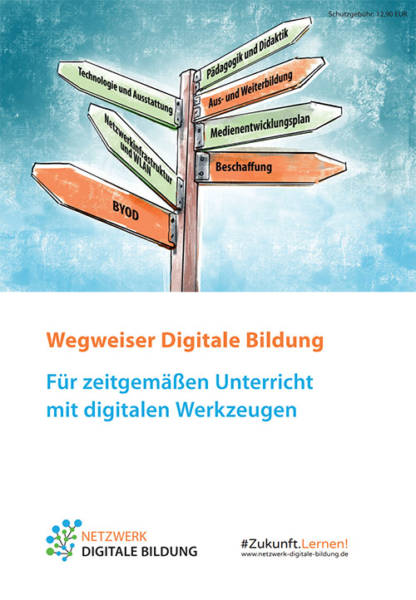 Neuveröffentlichung: Der Wegweiser Digitale Bildung 2.0 für einen zeitgemäßen Unterricht 