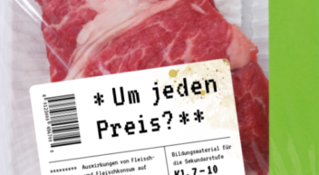 Fleisch – Um jeden Preis?